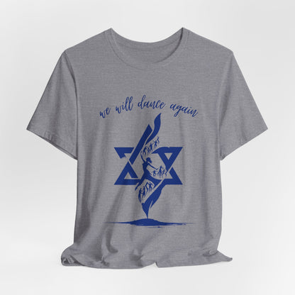 We Will Dance Again Short Sleeve T-Shirt